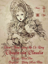 ảnh bìa của Đàm Thoại cùng Ma Cà Rồng - Chuyện của Claudia [Tiểu Thuyết Bằng Tranh]